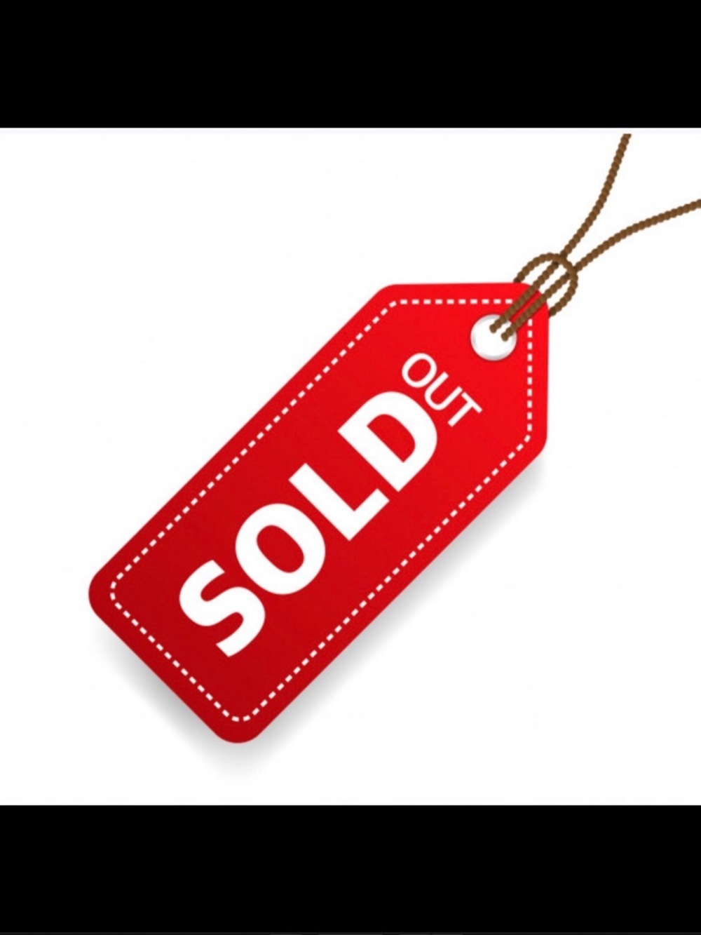 Sold Out …. Sold Out